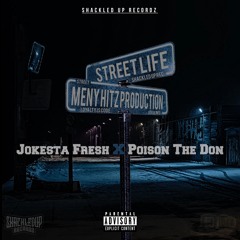 Street Life feat. Poison The Don (Prod. By Meny Hitz)