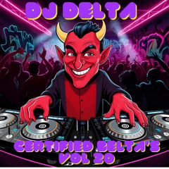 DJ Delta - Certified Beltas Vol.20