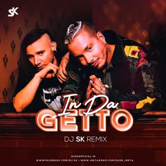 In Da Getto (Remix) - DJ SK.mp3