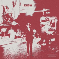 I Know (feat. 1teemane)