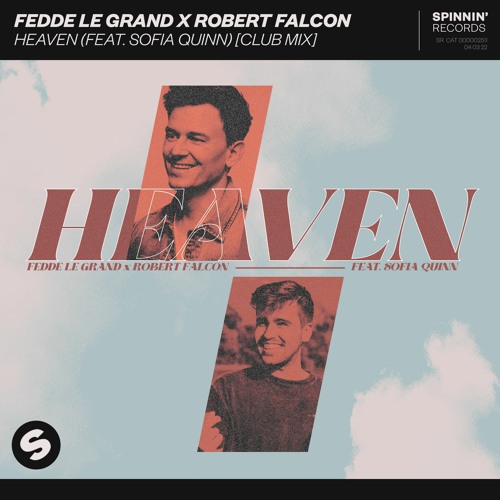 Fedde Le Grand & Robert Falcon - Heaven (feat. Sofia Quinn) [Club Mix]