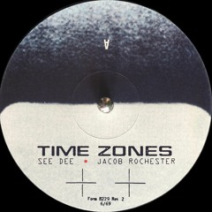 1 - See Dee X Jacob Rochester - Time Zones (Collab Ep coming soon)