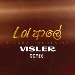Kisara Randheniya-Lol Aley(හිනාව දෙනවද මැනිකේ)(Visler Remix)(Official Audio)
