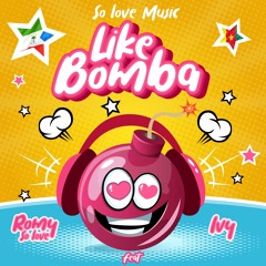Like Bomba (feat. Mr Ivy)