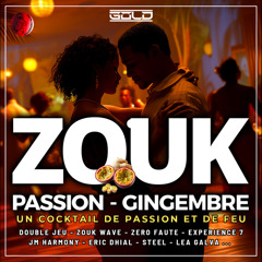 ZOUK PASSION GINGEMBRE VOL 3 BY DVJ GOLD