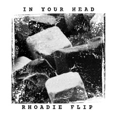 G Jones, RL Grime - In Your Head (Rhoadie Flip) [FREE DOWNLOAD]