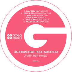 With Her Hand (Ralf GUM Main Mix) [feat. Hugh Masekela]