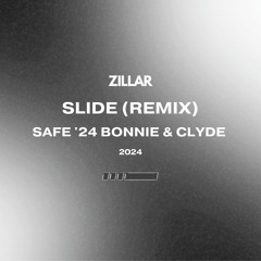 Slide (House Remix) - Safe '24 Bonnie & Clyde - 2024