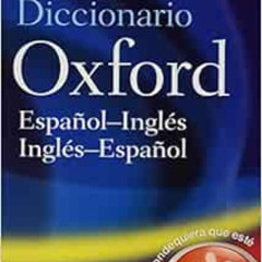 Access EPUB 📥 Gran Diccionario Oxford- Español-Ingles/ Ingles-Español by Beatriz Gal