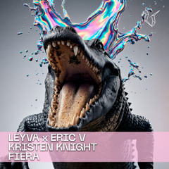 LEYVA, Eric V & Kristen Knight - Fiera [Undr The Radr]