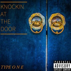 KNOCKIN AT THE DOOR (Prod. RA)