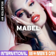 Selected By... Mabel: International Women's Day