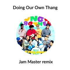 Doing Our Own Thang - JB (Jam Master Remix)