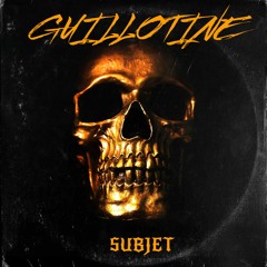 GUILLOTINE