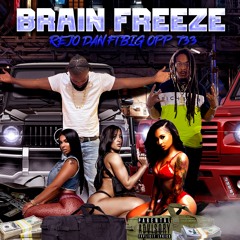 Brainfreeze ft BigOpp733