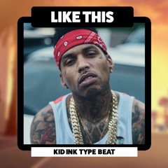 Kid Ink Type Beat - "LIKE THIS" | Chris Brown Type Beat (Prod. By N-Geezy)