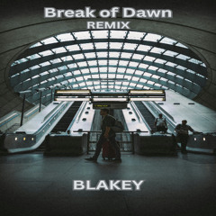 Break of Dawn (remix)