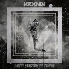 Krxnik - Party Starter feat. Filthy {Aspire Higher Tune Tuesday Exclusive}