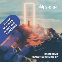 Reasoned Choice (Dave Ohms Remix)- Preview Clip