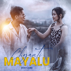 Chyanti Mayalu - Ekdev limbu | Priya limbu