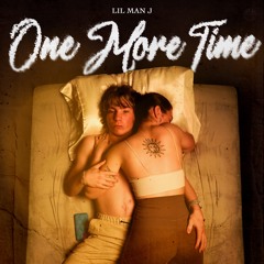 Lil Man J - One More Time