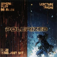 PØLERIZED (Feat. Exitus999)