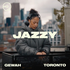 GEWAH: Live DJ Set From Toronto