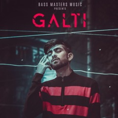 Galti - Prayzz Boy