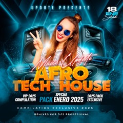 [V!P] MEGA PACK COMPILATION (AFRO HOUSE - LATIN TECH - EDM) UPDATE ENERO 2025