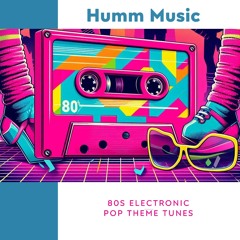 80s Electronic Pop Theme Tunes - Track 5