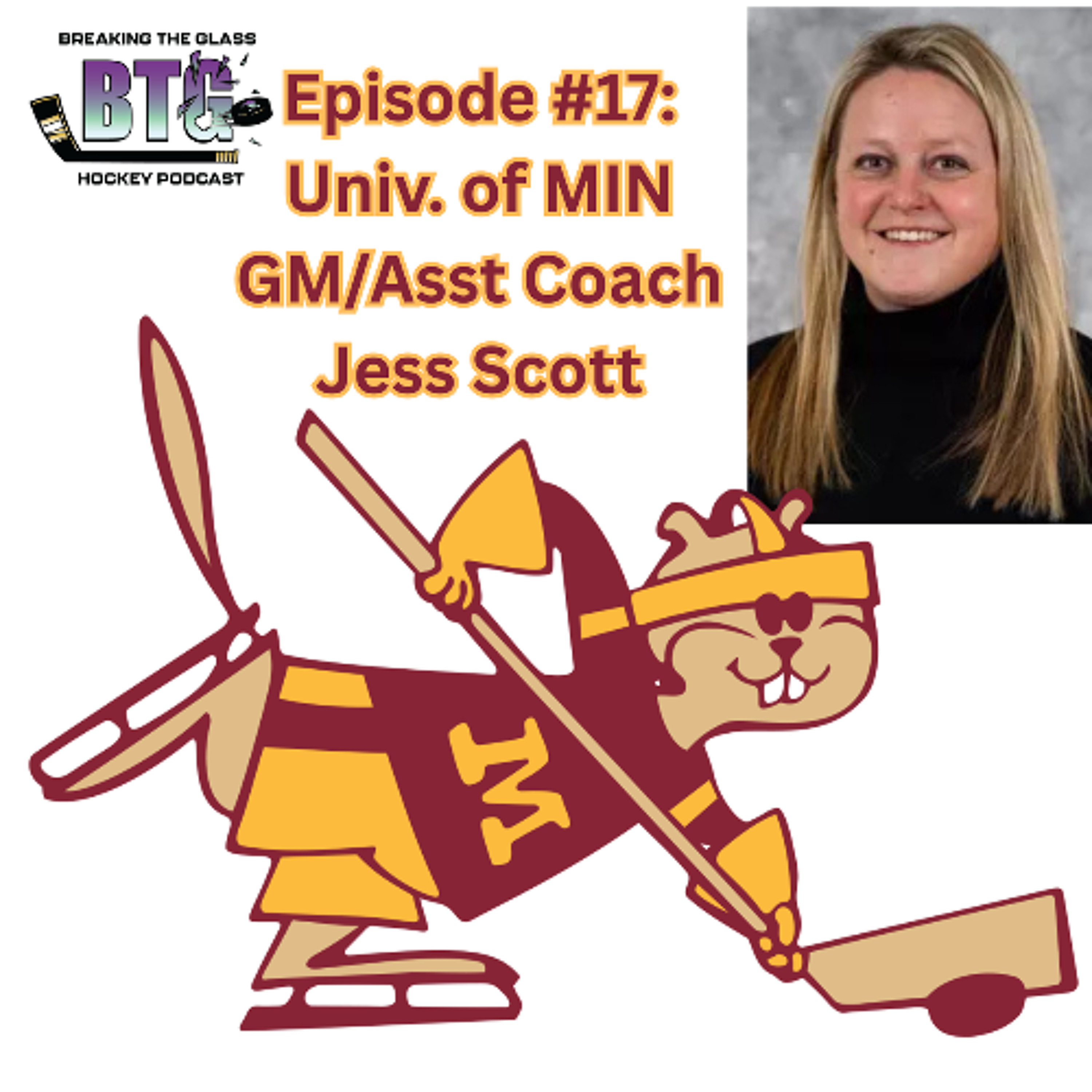 Episode #17: Univ of Minnesota GM/Asst Coach Jess Scott episode artwork