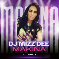 MIZZ DEE - MAKINA SET VOL 7.mp3 🐒💣🤸‍♀️