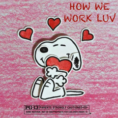 how luv works ft. uglyb0y (prod.jae)