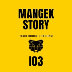 Mangek Story N° 103 - Tech House