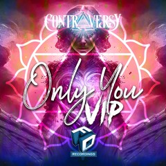 ContrAversY - Only You VIP - Forthcoming On Faction Digital Recordings FDR