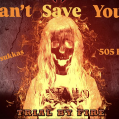 Can’t Save You