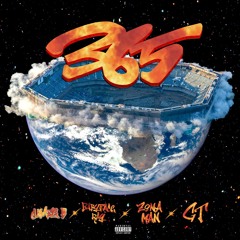 365 (feat. BabyFace Ray, Zona Man & GT)
