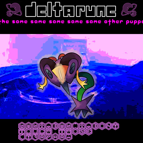 {awesomejam} dont-Don't_DONT TOUCH THOSE (Theyre- [deltarune the same same same same same other puppet]