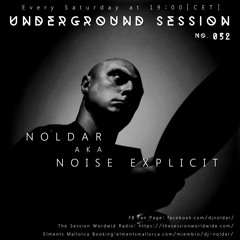 Dj Noldar Aka Noise Explicit - Underground Session No. 052