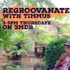 Ep50/Regroovanate with Timmus 4/9/25 3mdr.com