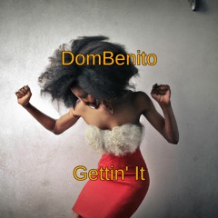 Gettin' It