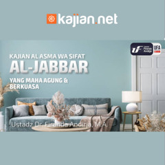 Al-Jabbar (Yang Maha Agung & Berkuasa) - Ustadz Dr. Firanda Andirja, M.A.