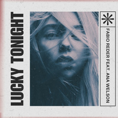 Lucky Tonight (feat. Ana Welson)