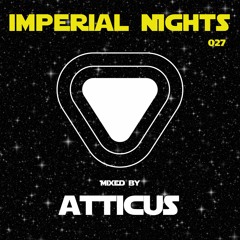 Imperial Nights 027 - Guest Mix by ATTICUS