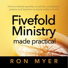 [PDF] ❤READ⚡ Fivefold Ministry Made Practical: How to Release Apostles, Prophets