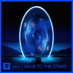 Yente & Devagar Music - Back To The Stars ( Feat Monsterface )