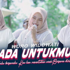 Woro Widowati - Ada Untukmu | Genggamlah Tanganku Bersamaku