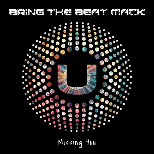 Bring The Beat Mack - Missing You