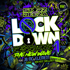 Lockdown Sessions (The New Wave) Part 1 - feat JB MC (USA) and Element