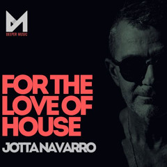FOR THE LOVE OF HOUSE VOL. 3 MIXED BY COOLDEEPER